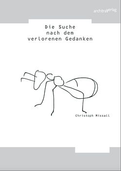 Die Suche nach dem verlorenen Gedanken