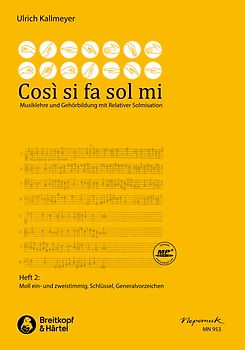 Così si fa sol mi, Heft 2 -Musiklehre und Gehörbildung mit relativer Solmisation- (Moll ein- und zweistimmig, Schlüssel, Generalvorzeichen)