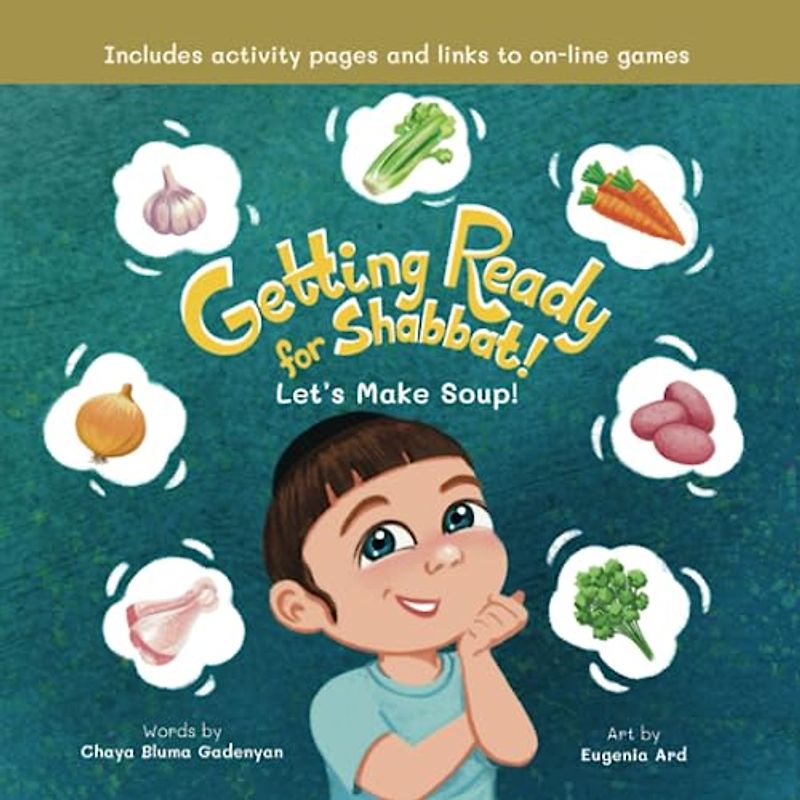 Getting Ready for Shabbat! Let's Make Soup! (Getting Ready for Jewish Holy Days)