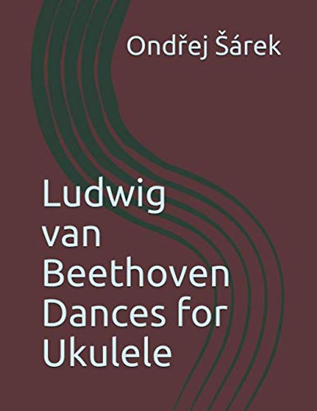 Ludwig van Beethoven Dances for Ukulele