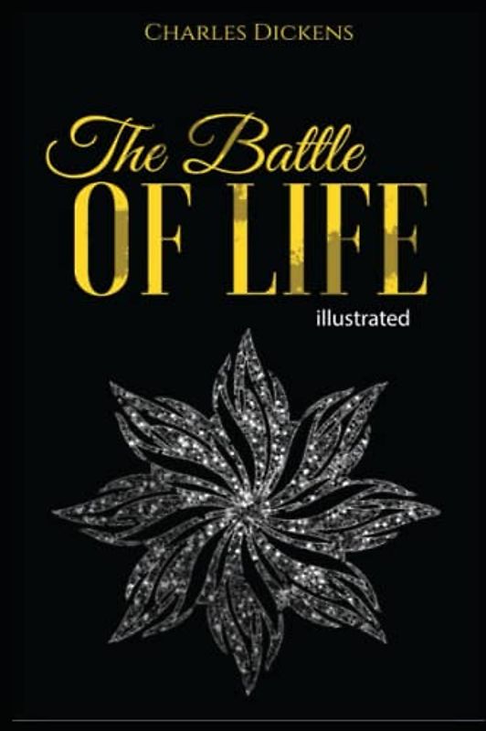 The Battle of Life: Illustrated