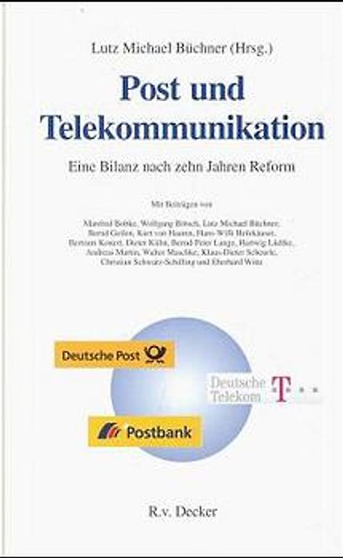 Post und Telekommunikation. Eine Bilanz nach zehn Jahren Reform