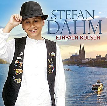 Stefan Dahm - Einfach Kölsch - Stefan Dahm