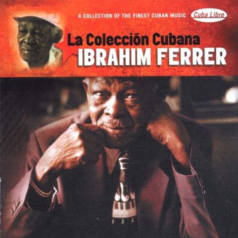 Ibrahim Ferrer - Coleccion Cubana