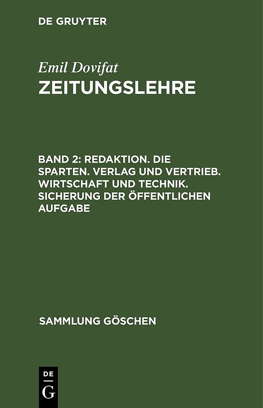 Redaktion. Die Sparten. Verlag und Vertrieb. Wirtschaft und Technik. Sicherung der öffentlichen Aufgabe