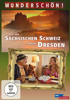 Wunderschön! - Von der sächsischen Schweiz nach Dresden DVD