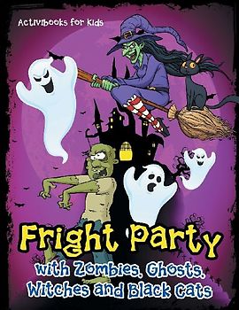 Fright Party with Zombies, Ghosts, Witches and Black Cats