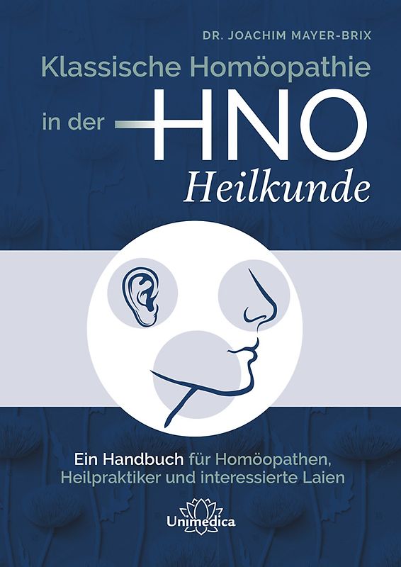 Klassische Homöopathie in der HNO-Heilkunde
