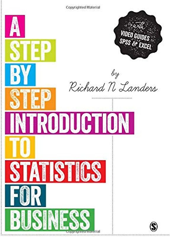 A Step-by-Step Introduction to Statistics for Business