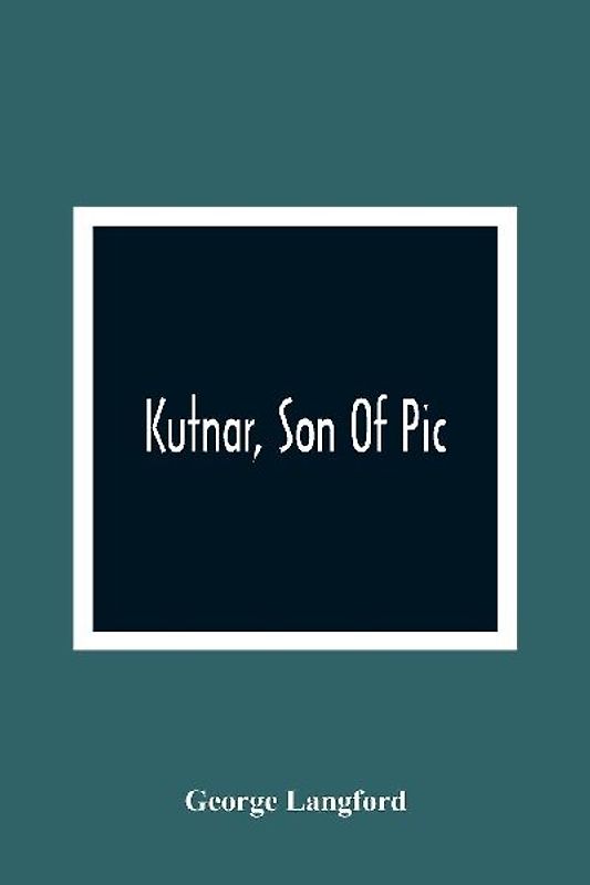 Kutnar, Son Of Pic