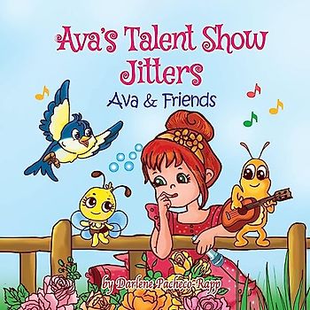 Ava's Talent Show Jitters: Ava & Friends