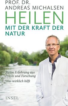Heilen mit der Kraft der Natur