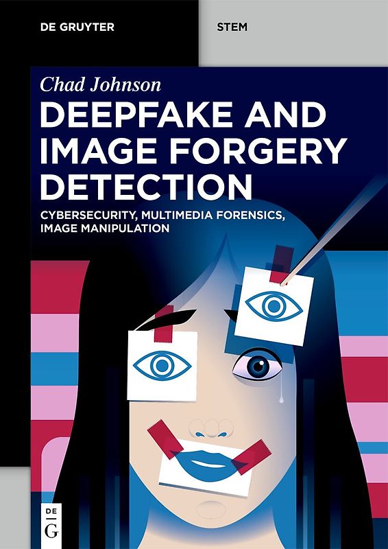 Deepfake and Image Forgery Detection