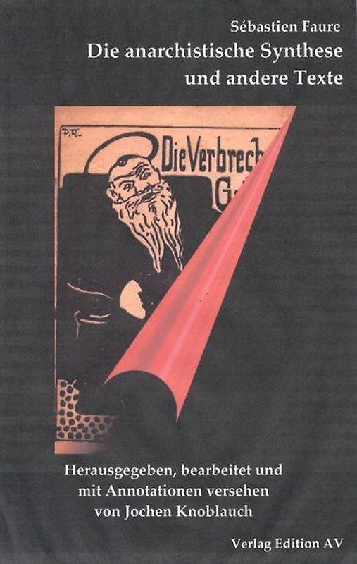 Die anarchistische Synthese und andere Texte