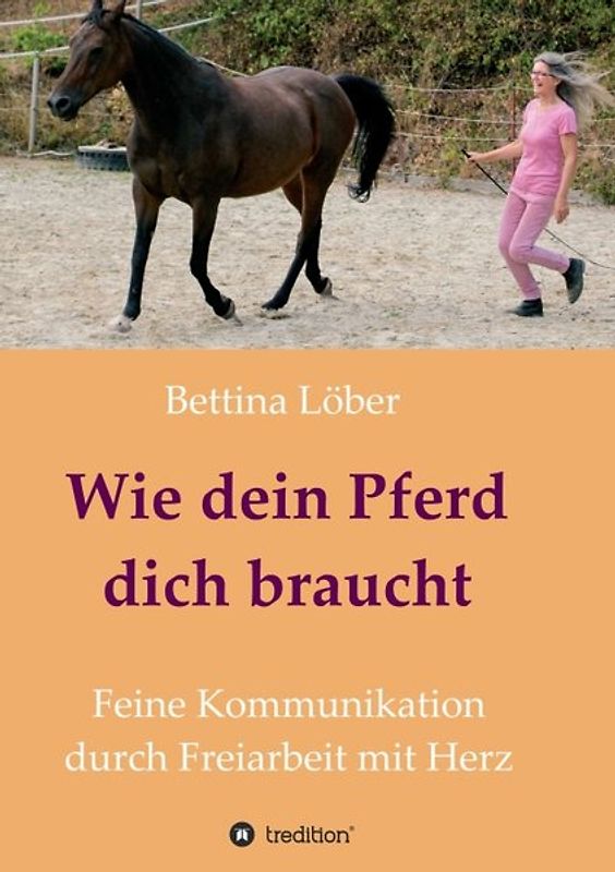 Wie dein Pferd dich braucht