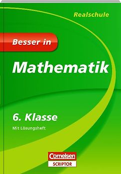 Besser in Mathematik - Realschule 6. Klasse