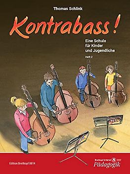 Kontrabass! Eine Schule für Kinder und Jugendliche Heft 2 (EB 8814)