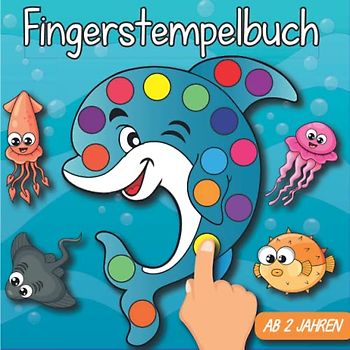 Fingerstempelbuch Ab 2 Jahren: Tiere - Fingerstempeln, Malen und Basteln! - Das große Fingerstempel Buch für Kinder - Fingerfarben Stempelbuch Ab 2 - Bastelbuch für Jungen und Mädchen