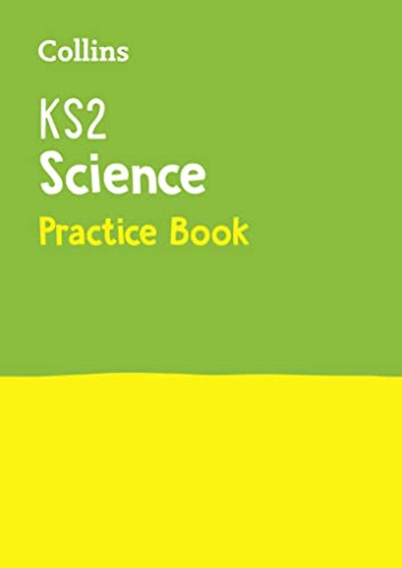 KS2 Science Practice Workbook: Ideal for use at home (Collins KS2 Practice)