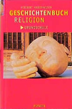 Geschichtenbuch Religion. Grundschule