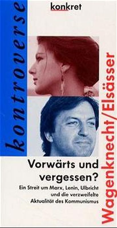 Vorwärts und vergessen?