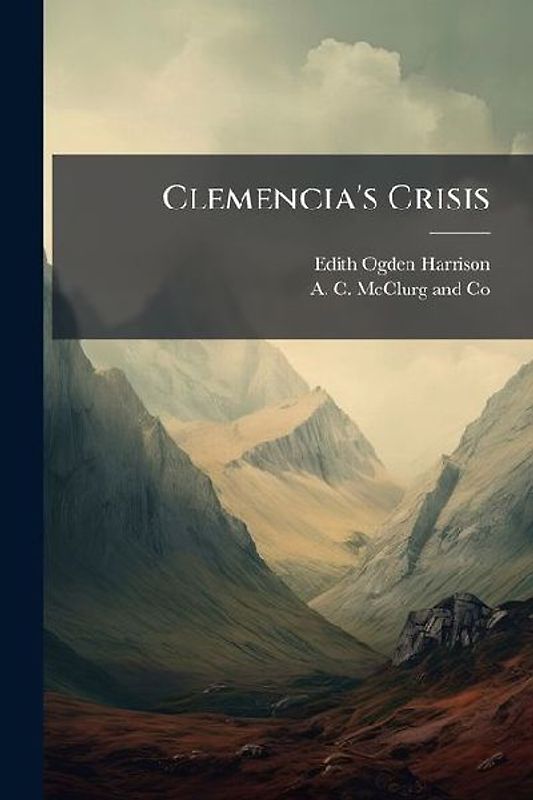 Clemencia's Crisis
