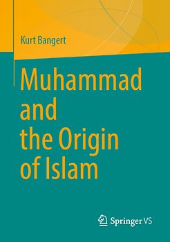 Muhammad and the Origin of Islam