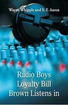 Radio Boys Loyalty Bill Brown Listens In