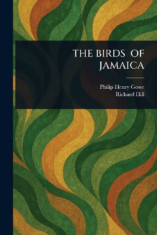The Birds of Jamaica