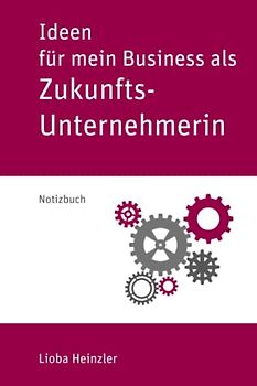 Ideen für mein Business als Zukunftsunternehmerin