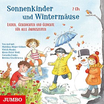 Sonnenkinder und Wintermäuse. Lieder, Geschichten und Gedichte für alle Jahreszeiten
