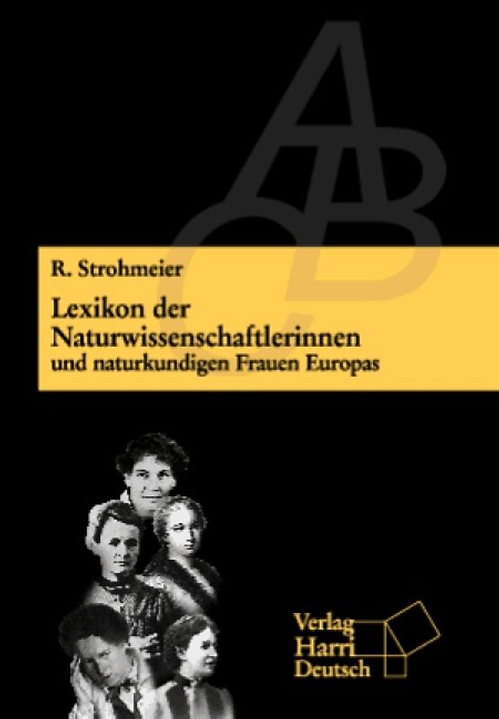 Lexikon der Naturwissenschaftlerinnen und naturkundigen Frauen Europas