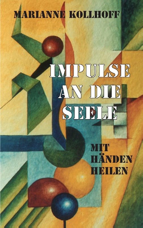 Impulse an die Seele