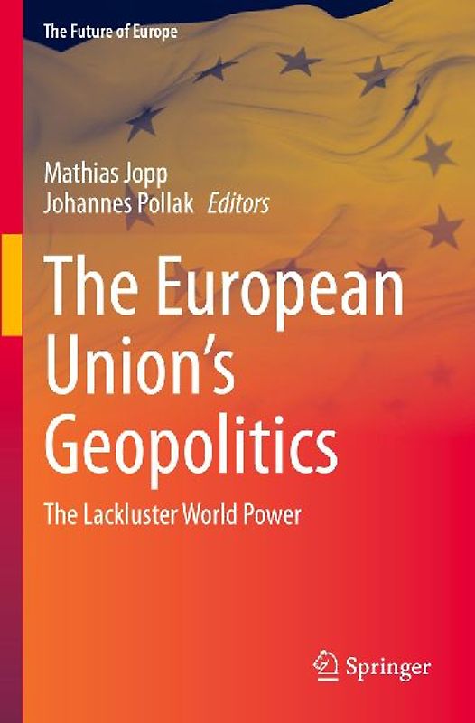 The European Union’s Geopolitics