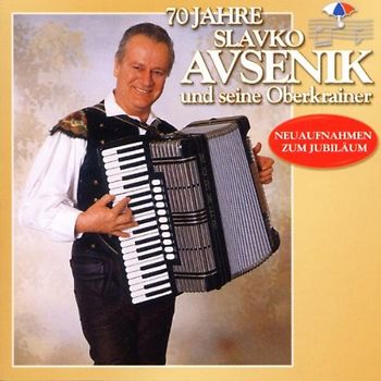 Slavko Avsenik - 70 Jahre Slavko Avsenik...