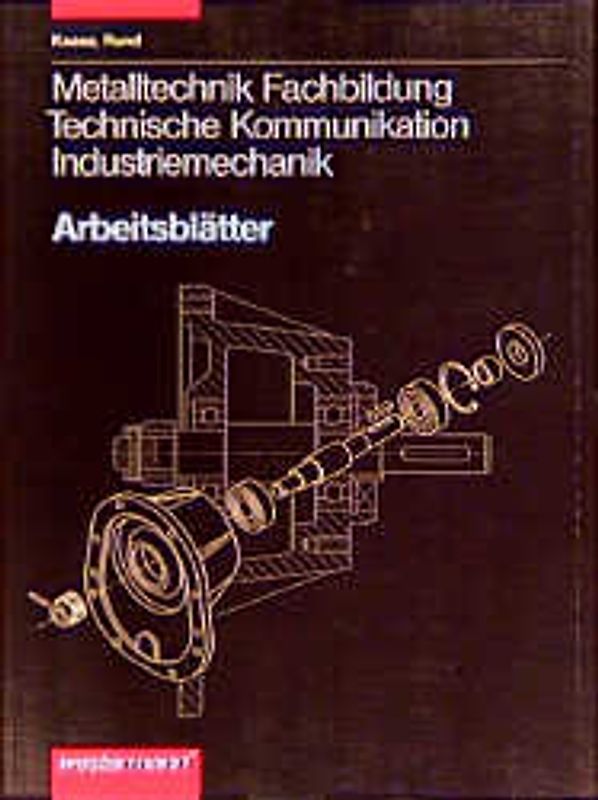 Metalltechnik Fachbildung. Technische Kommunikation