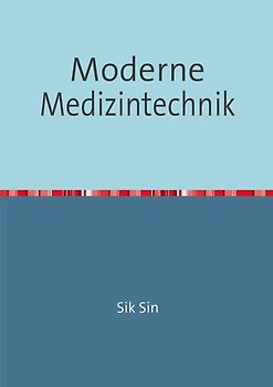 Moderne Medizintechnik