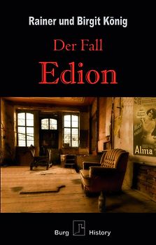 Der Fall Edion. oder „Alle müssen müllern!“
