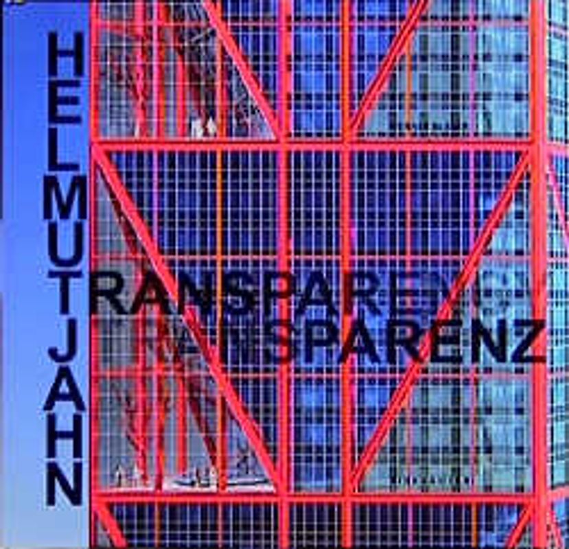 Helmut Jahn - Transparenz