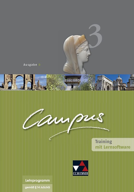 Campus - Ausgabe B. Gesamtkurs für Latein in vier Bänden / Campus B Training 3 mit Lernsoftware