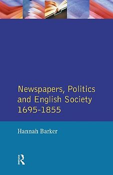Newspapers and English Society 1695-1855