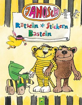 Janosch Rätseln, Stickern, Basteln. Mit vielen bunten Stickern aus Panama
