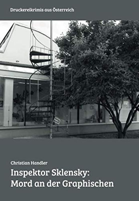 Inspektor Sklensky: Mord an der Graphischen: Druckereikrimi aus Österreich