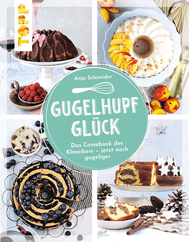 Gugelhupfglück. Das Comeback des Klassikers – jetzt noch gugeliger