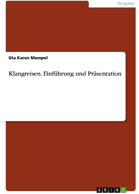 Klangreisen. Einführung und Präsentation