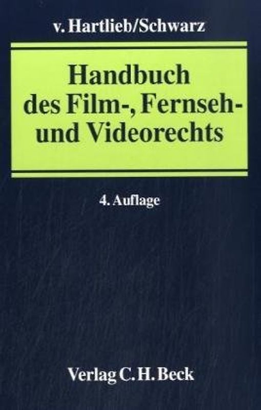 Handbuch des Film-, Fernseh- und Videorechts