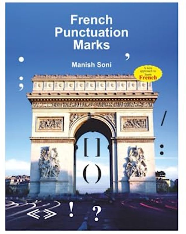 French Punctuation Marks: Punctuation Marks in French