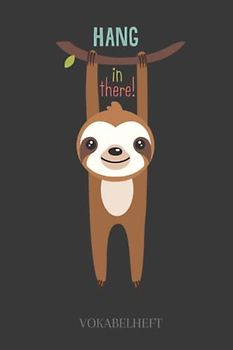 Vokabelheft: Vokabelheft Faultier, 60 Seiten mit je 3 Spalten, A5