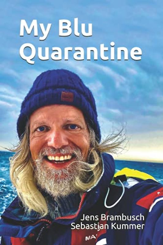 My Blu Quarantine: A pandemic strikes. The crew scatters. The borders are closed. An Odyssey begins.