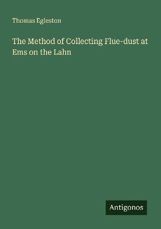 The Method of Collecting Flue-dust at Ems on the Lahn